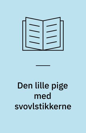 Den lille pige med svovlstikkerne: Fyrtøjet: Grantræet