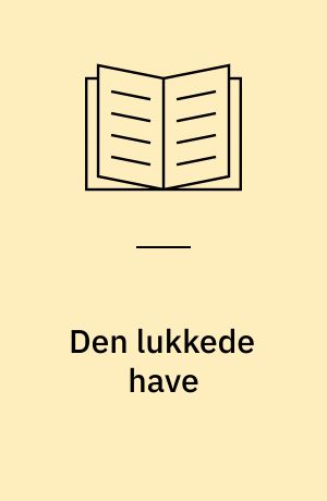 Den lukkede have : hortus conclusus