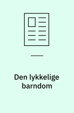 Den lykkelige barndom