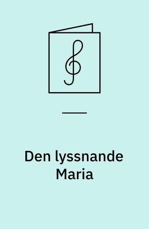 Den lyssnande Maria