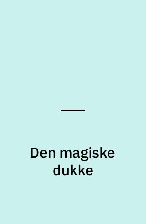 Den magiske dukke