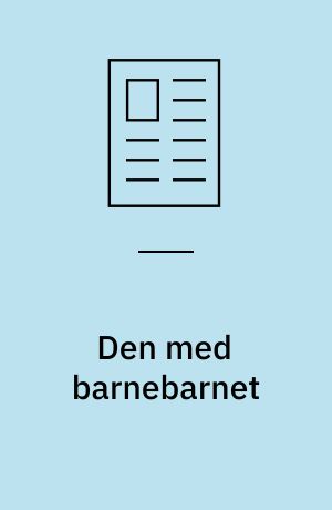 Den med barnebarnet