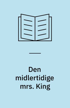 Den midlertidige mrs. King: Chefens datter