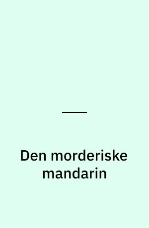 Den morderiske mandarin