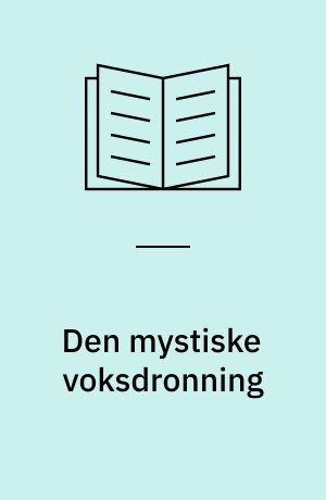 Den mystiske voksdronning