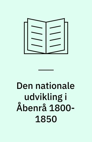 Den nationale udvikling i Åbenrå 1800-1850