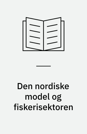 Den nordiske model og fiskerisektoren