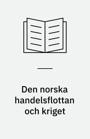 Den norska handelsflottan och kriget