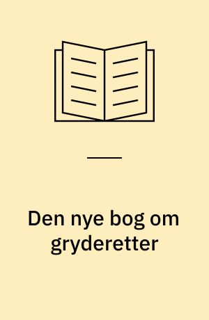 Den nye bog om gryderetter