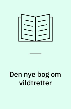 Den nye bog om vildtretter