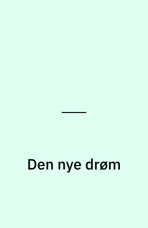 Den nye drøm
