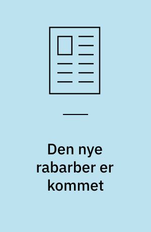 Den nye rabarber er kommet
