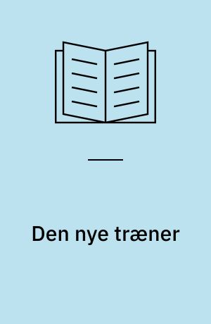 Den nye træner