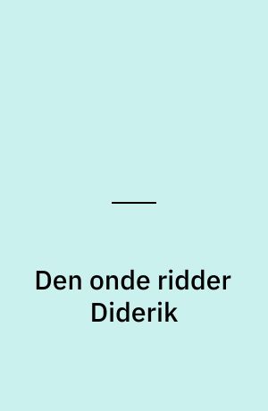 Den onde ridder Diderik