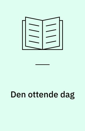 Den ottende dag : en monografi over Klaus Høecks digtsamling Hjem