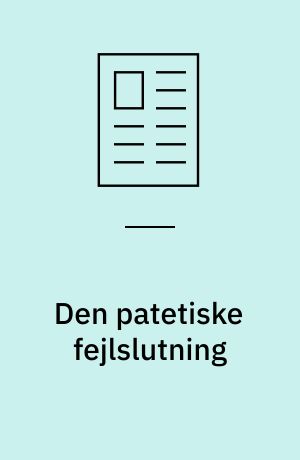 Den patetiske fejlslutning : om John Ruskins aktualitet