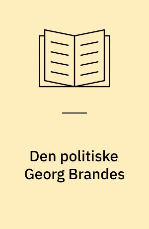 Den politiske Georg Brandes