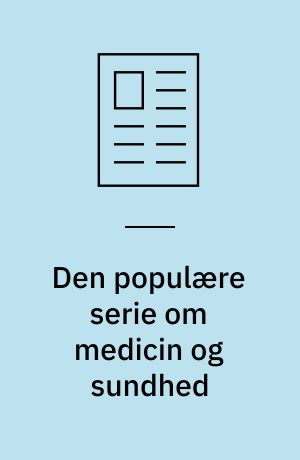 Den populære serie om medicin og sundhed : alt om din hests velfærd og trivsel