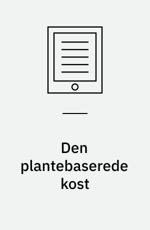 Den plantebaserede kost