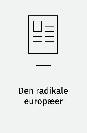 Den radikale europæer : internationaliseringsstrategier i Emigrantlitteraturen af Georg Brandes - en historisk analyse