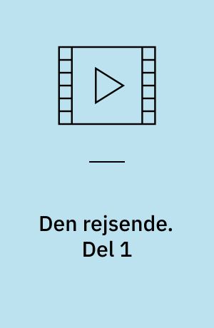 Den rejsende. Del 1 : 1929