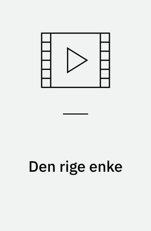 Den rige enke