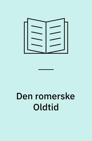 Den romerske Oldtid