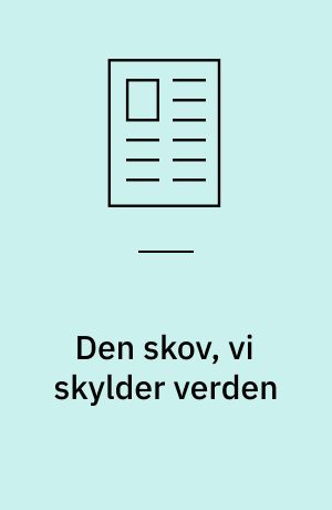 Den skov, vi skylder verden