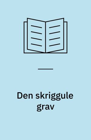 Den skriggule grav