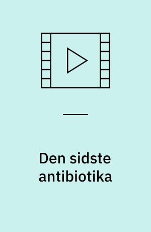 Den sidste antibiotika