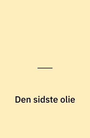 Den sidste olie