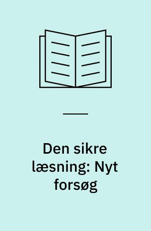 Den sikre læsning: Nyt forsøg : bog 6