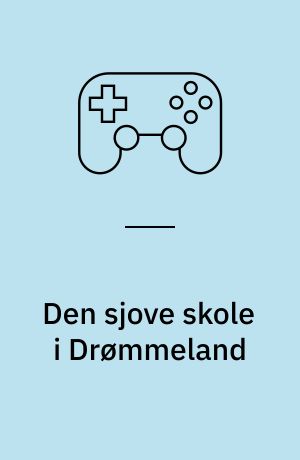 Den sjove skole i Drømmeland