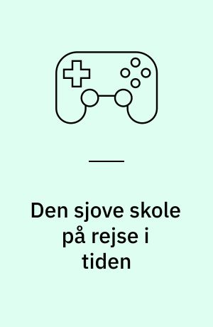 Den sjove skole på rejse i tiden