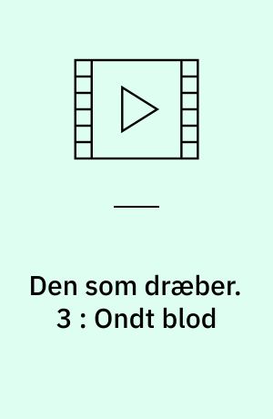 Den som dræber. 3 : Ondt blod (Stor skrift)