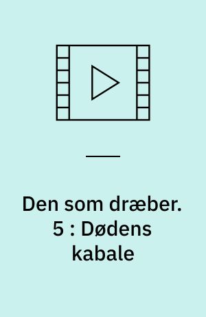 Den som dræber. 5 : Dødens kabale (Stor skrift)