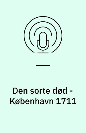 Den sorte død - København 1711