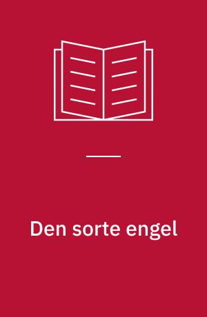 Den sorte engel (Letlæsning) | Odsherred Bibliotek, Borgerservice og ...