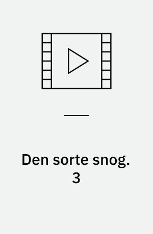 Den sorte snog. 3