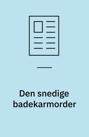 Den snedige badekarmorder