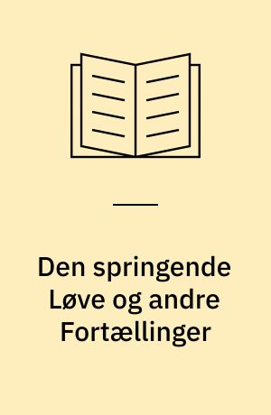 Den springende Løve og andre Fortællinger