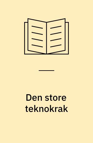 Den store teknokrak