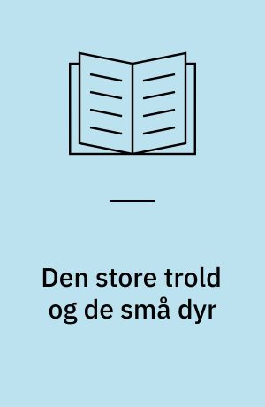 Den store trold og de små dyr