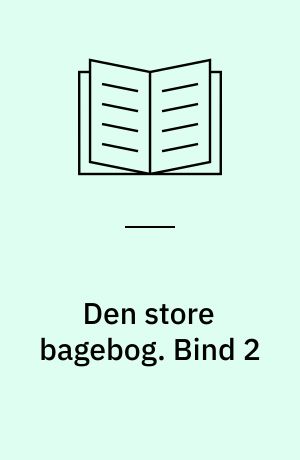 Den store bagebog. Bind 2