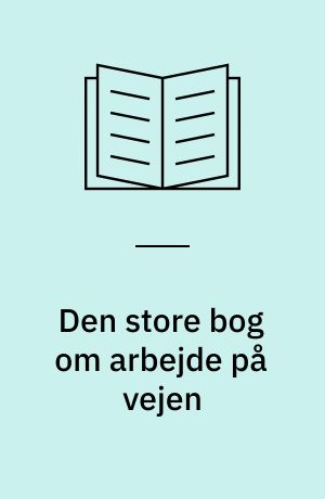 Den store bog om arbejde på vejen