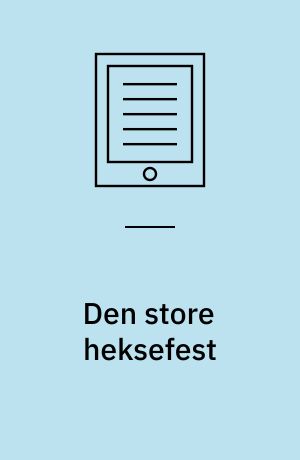 Den store heksefest : en historie i 12 kapitler