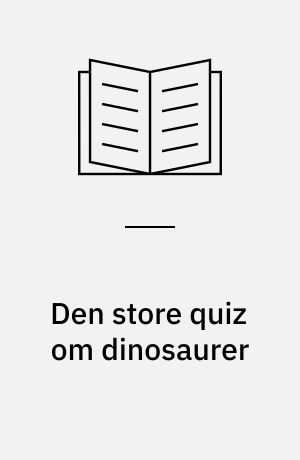Den store quiz om dinosaurer