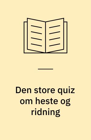 Den store quiz om heste og ridning