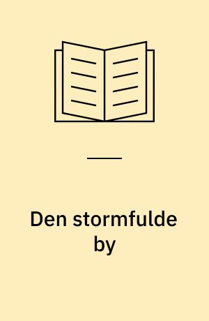 Den stormfulde by