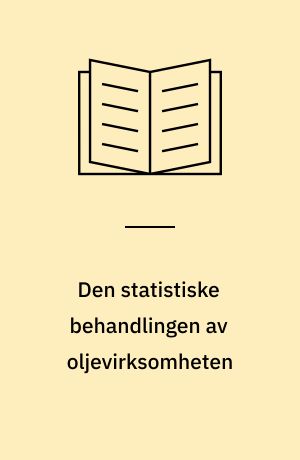 Den statistiske behandlingen av oljevirksomheten